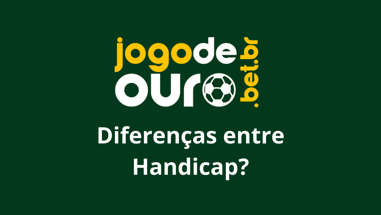 Handicap Asiático x Handicap Europeu: entenda as diferenças