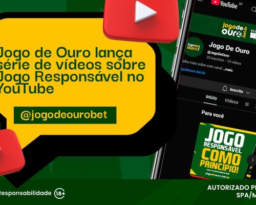 Jogo de Ouro lança série de vídeos sobre Jogo Responsável no YouTube