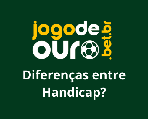 Handicap Asiático x Handicap Europeu: entenda as diferenças